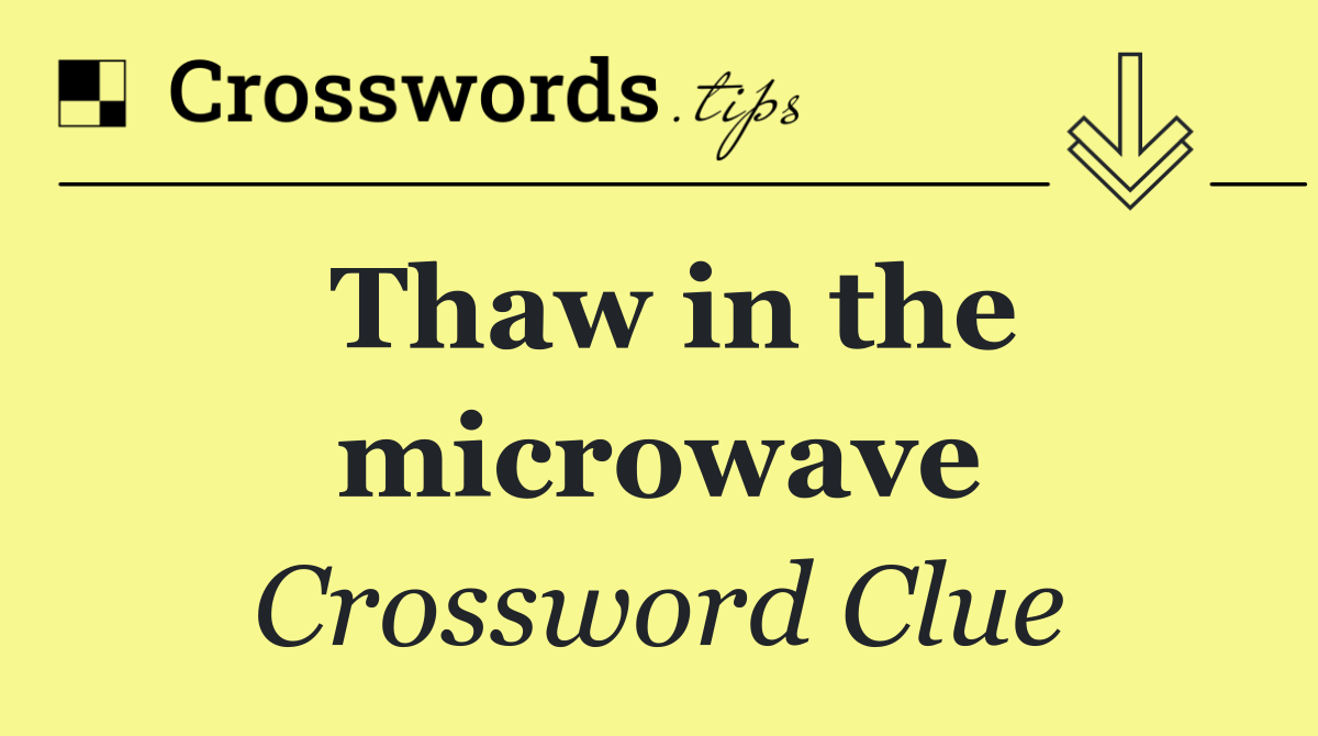 Thaw in the microwave