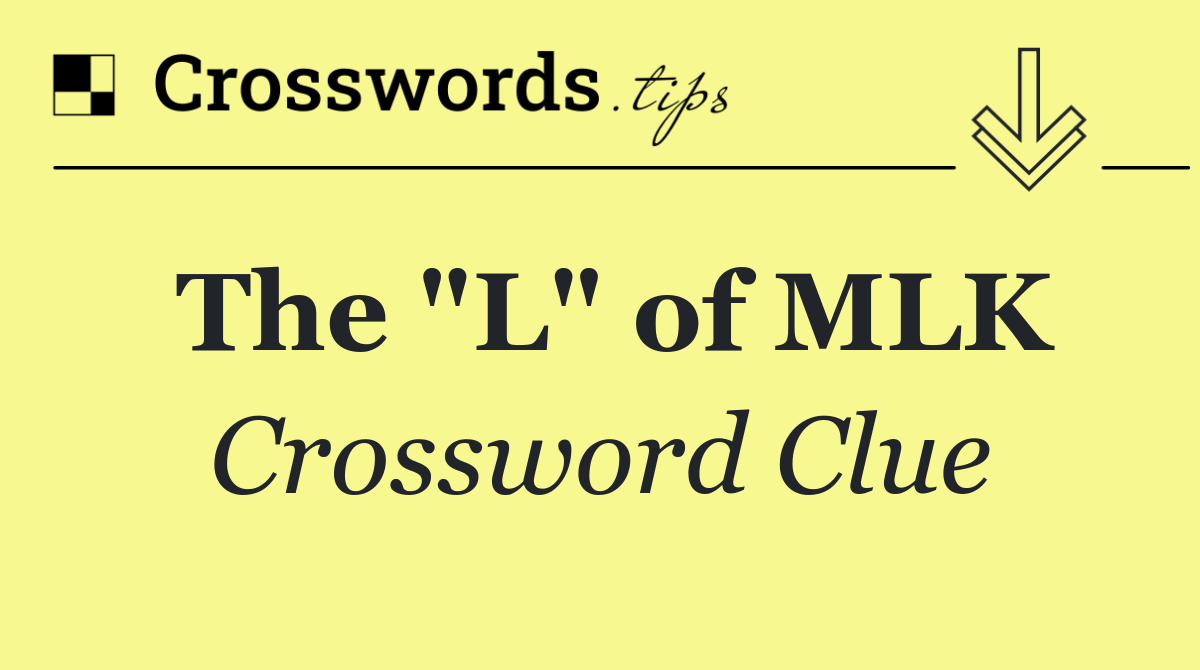 The "L" of MLK