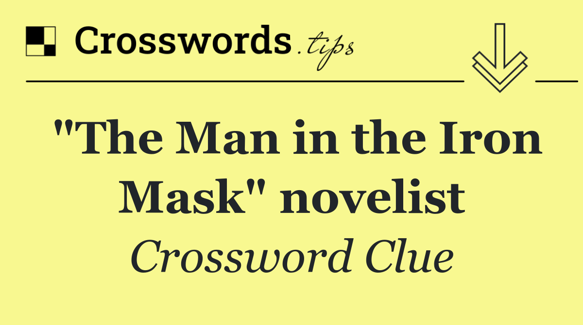 "The Man in the Iron Mask" novelist