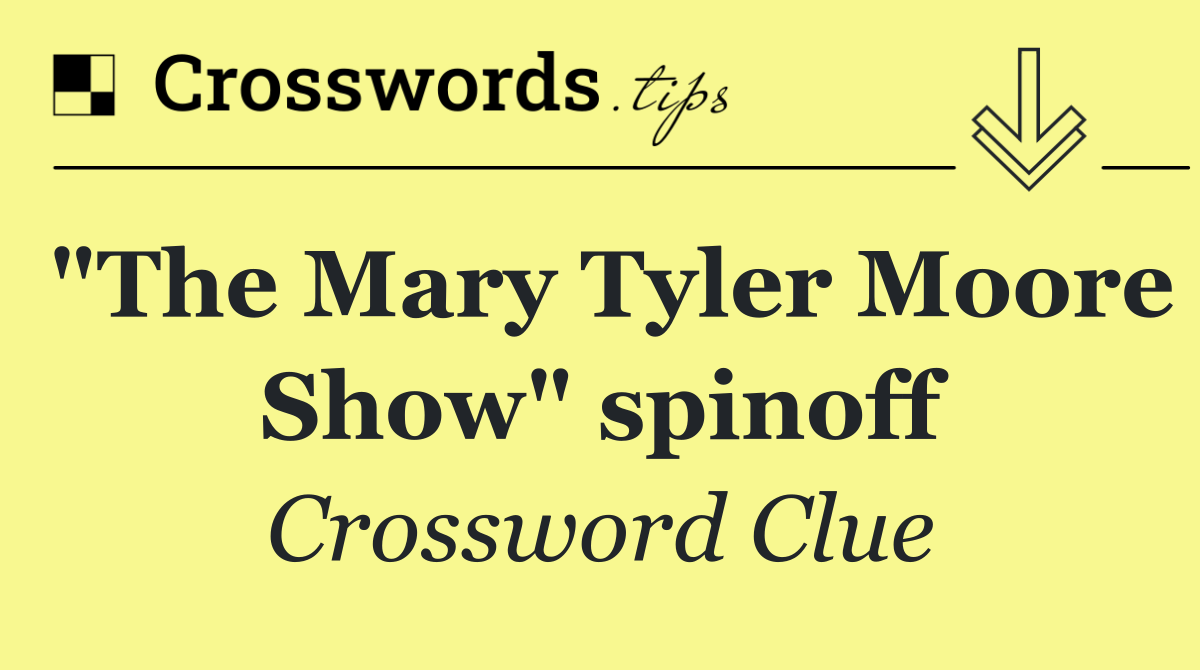 "The Mary Tyler Moore Show" spinoff