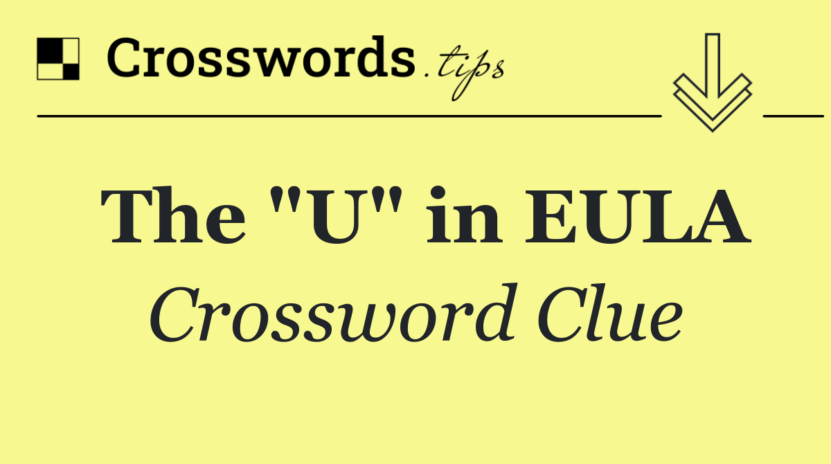 The "U" in EULA