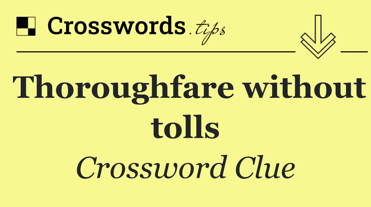 Thoroughfare without tolls