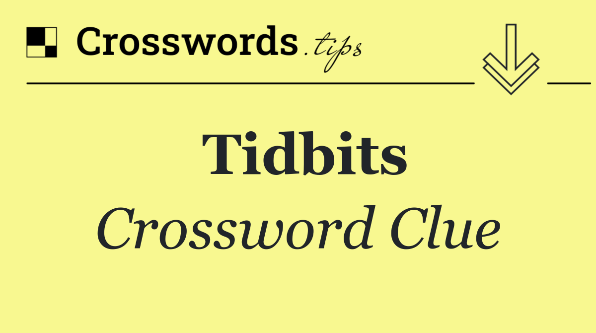 Tidbits