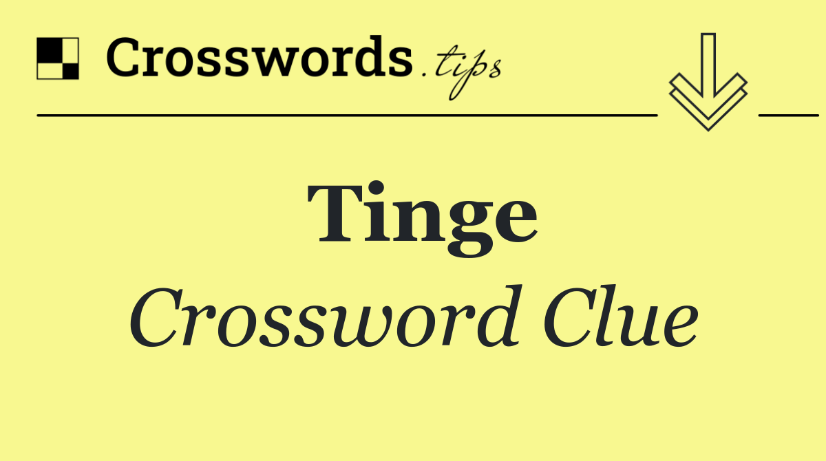 Tinge