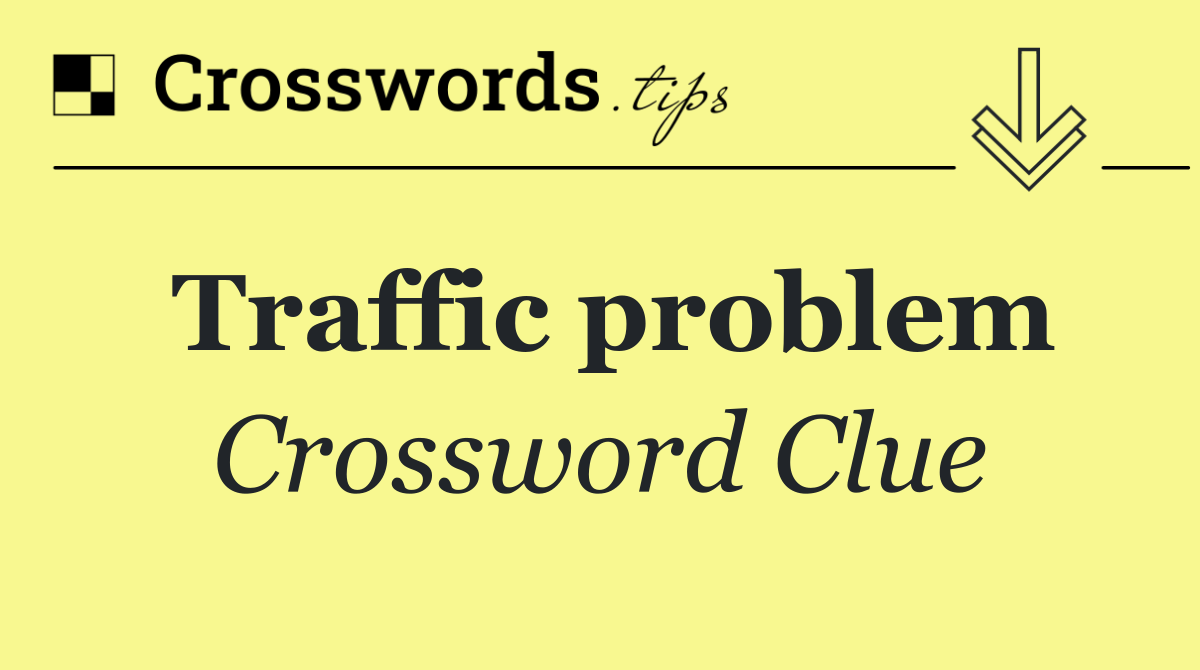 Traffic problem