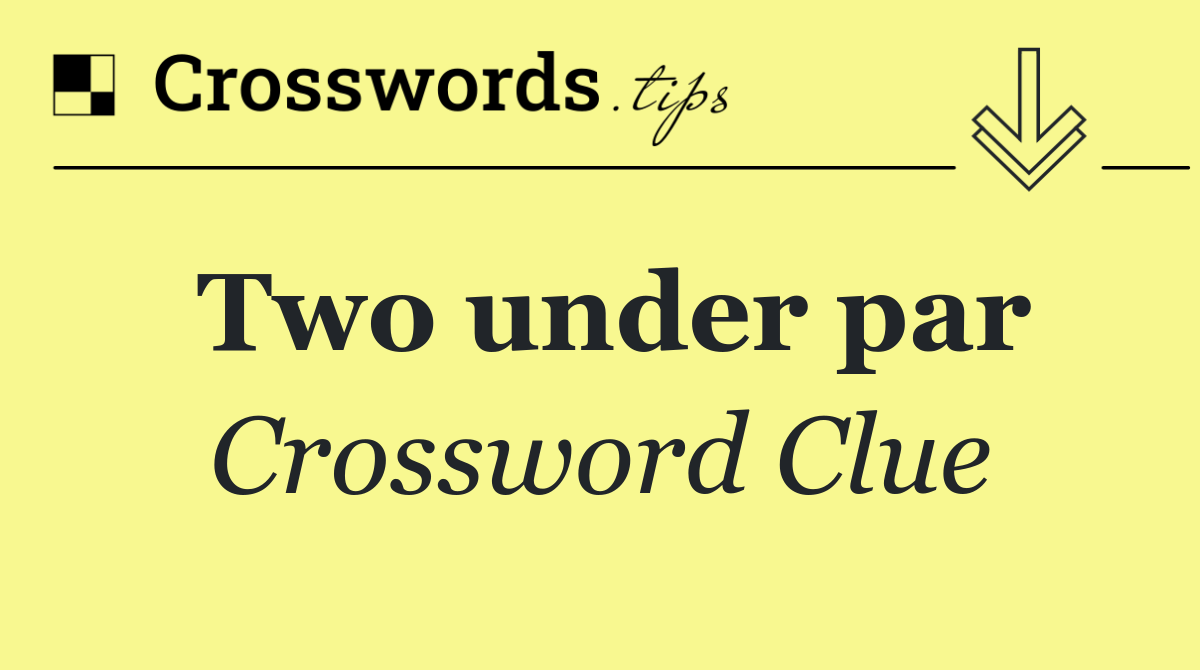 Two under par
