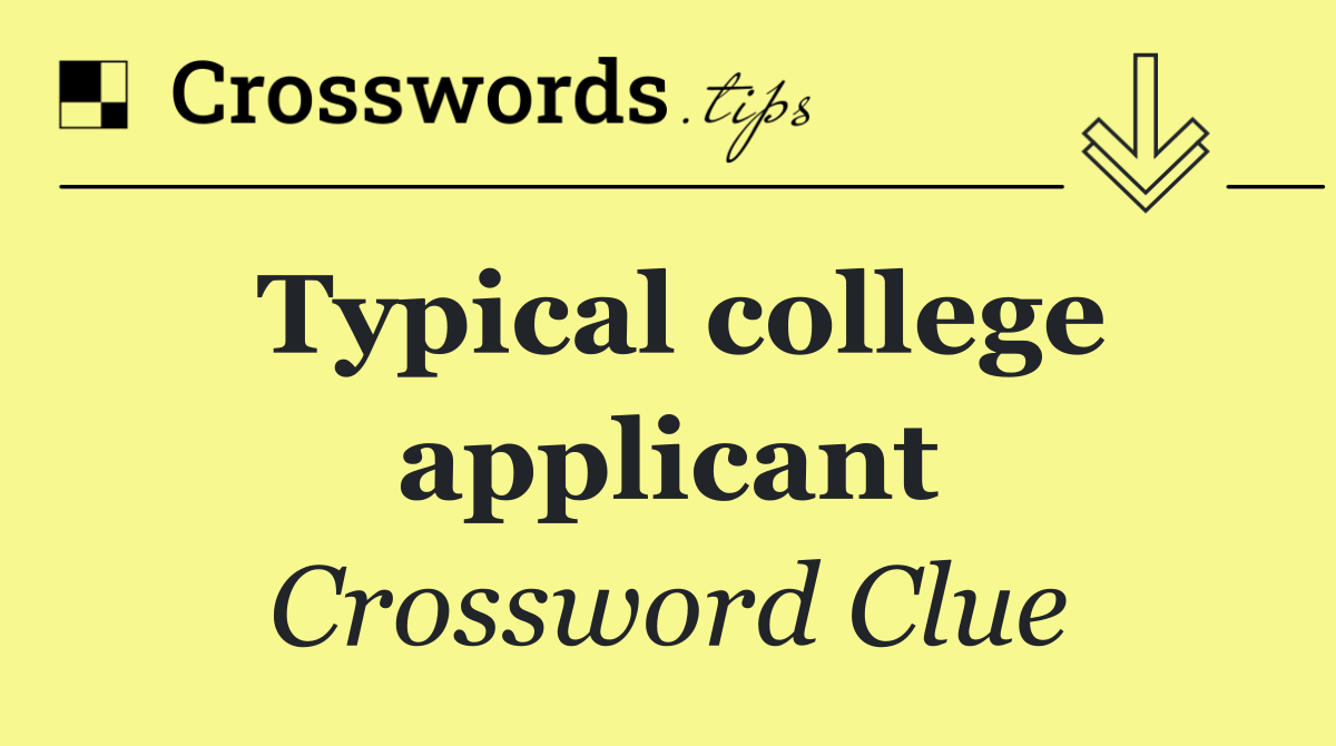 Typical college applicant
