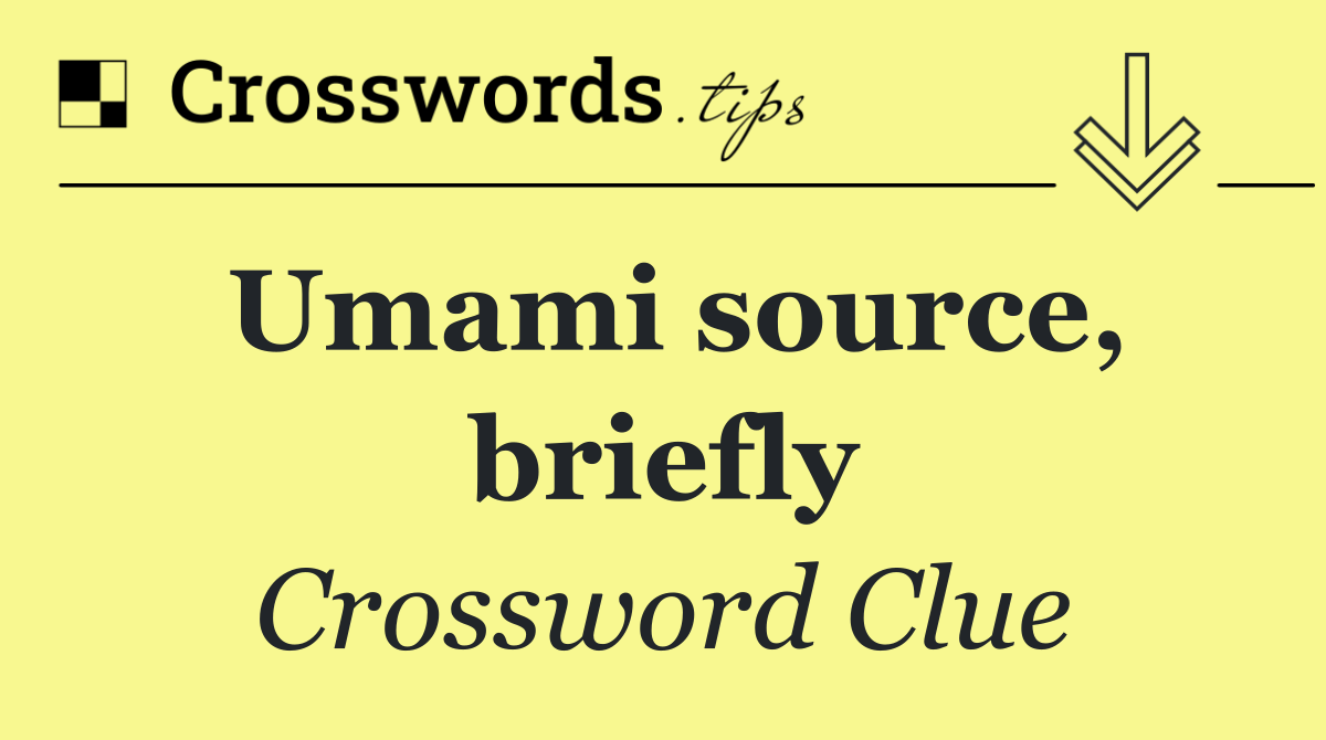 Umami source, briefly