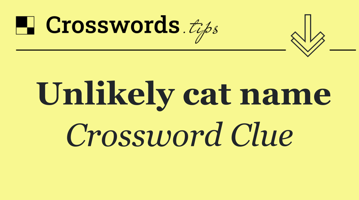 Unlikely cat name