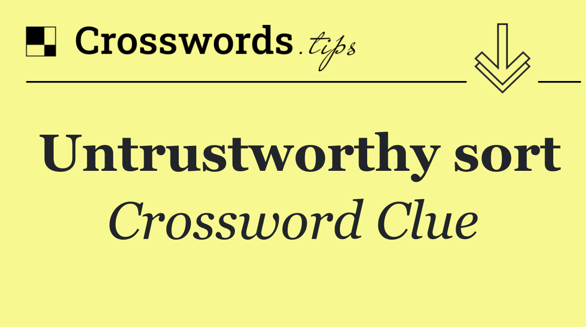 Untrustworthy sort