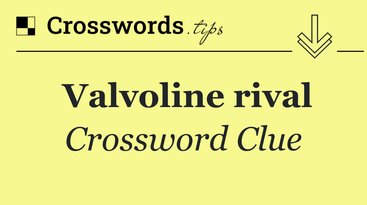 Valvoline rival