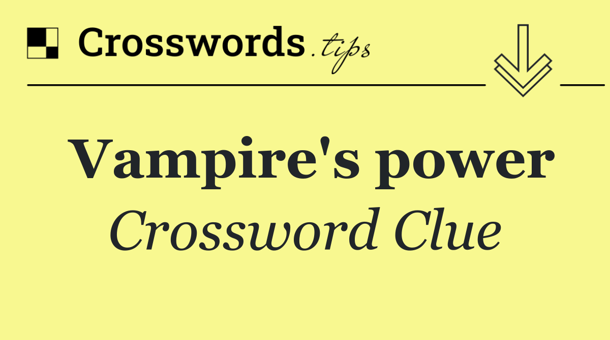 Vampire's power
