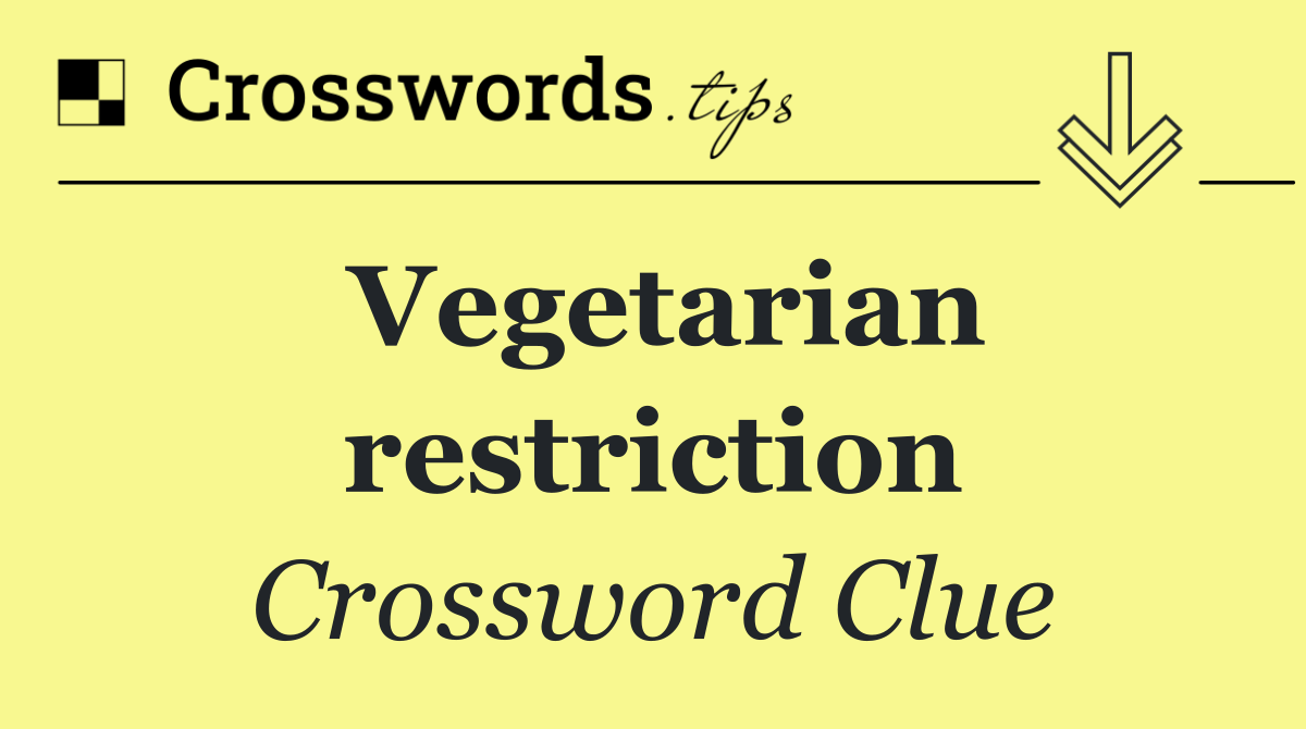 Vegetarian restriction