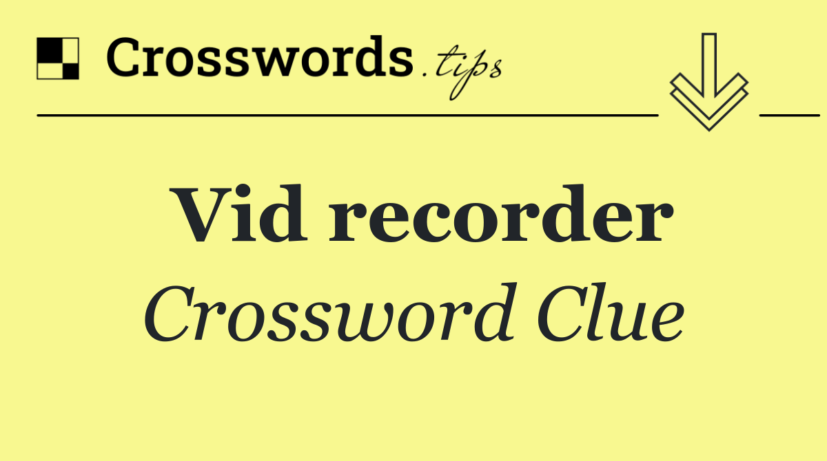 Vid recorder