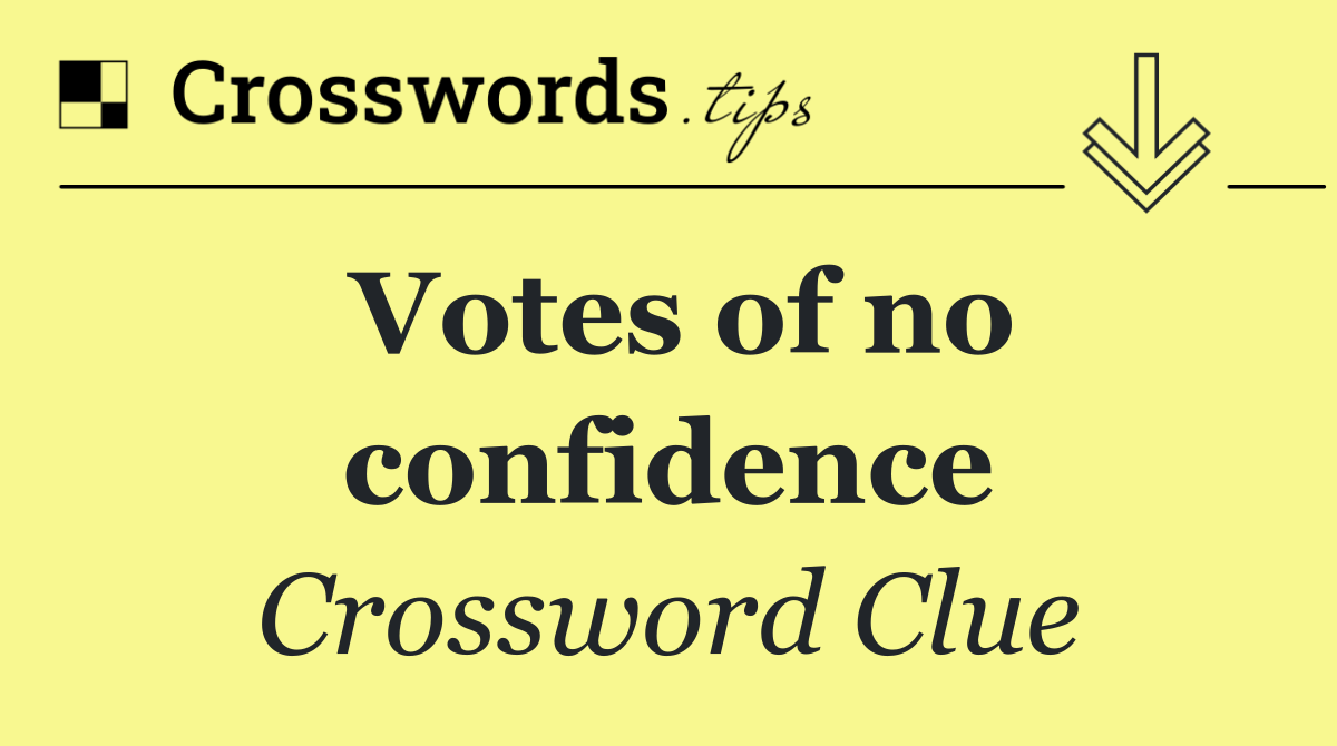 Votes of no confidence