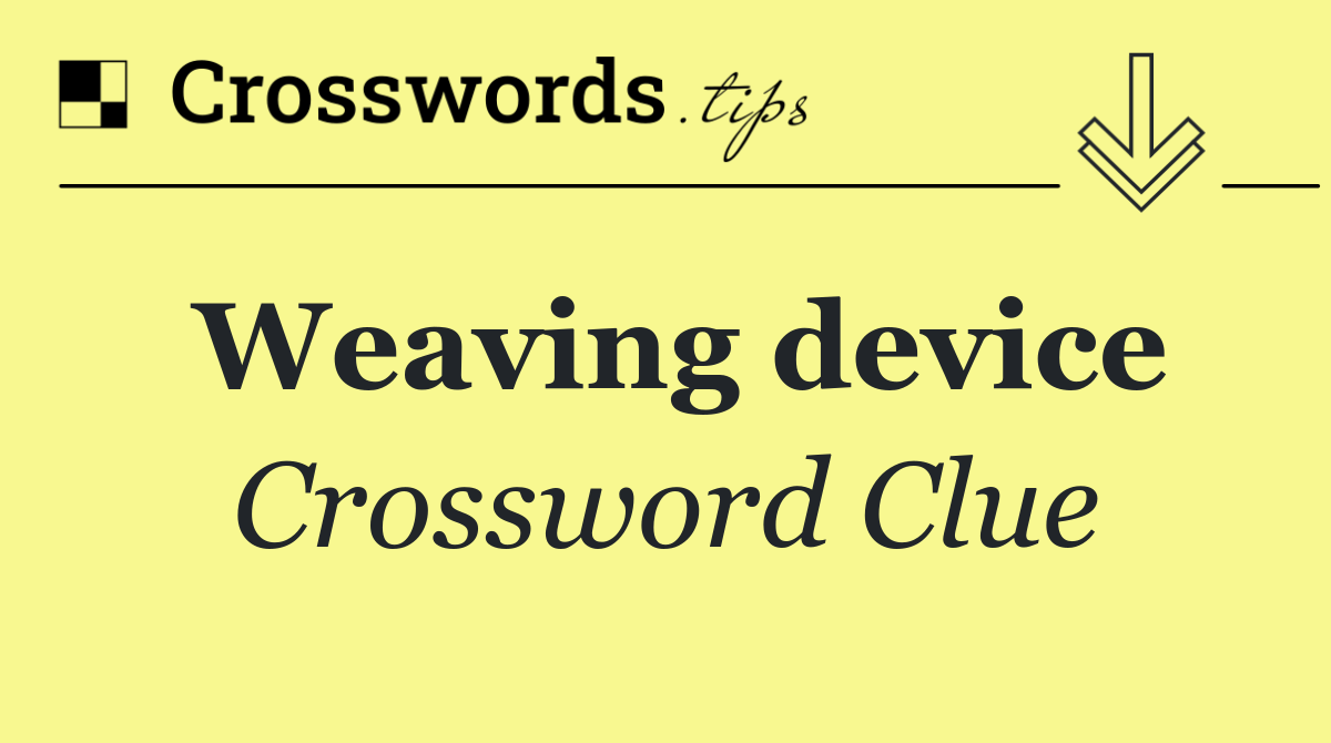 Weaving device