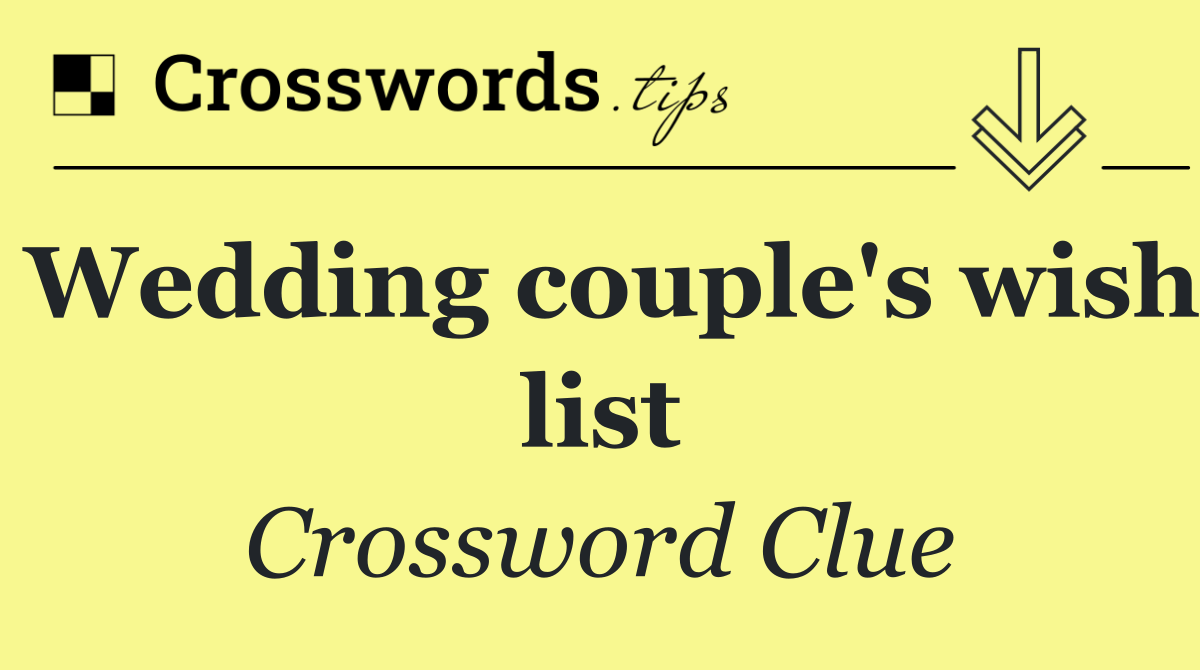 Wedding couple's wish list