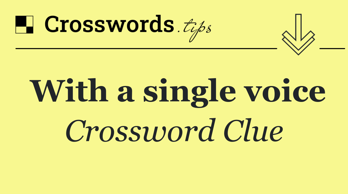 With a single voice