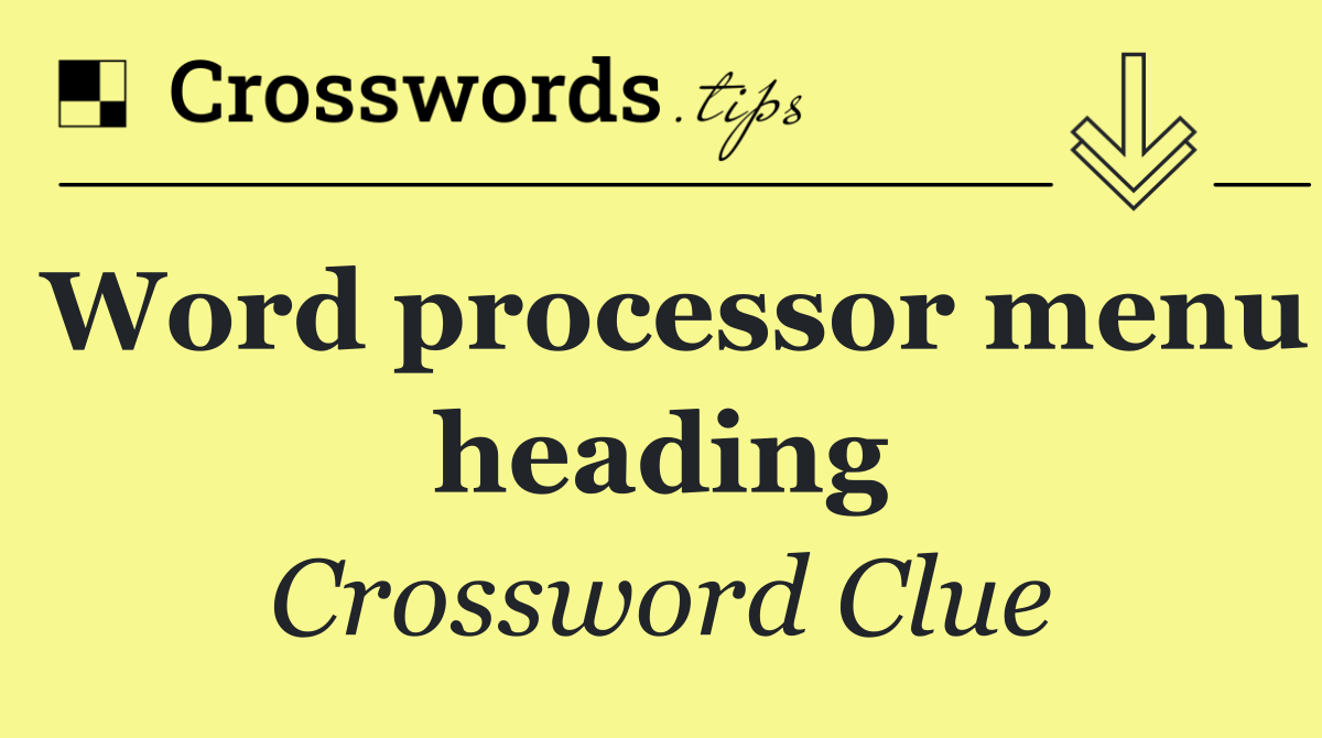 Word processor menu heading