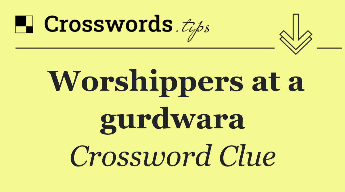 Worshippers at a gurdwara
