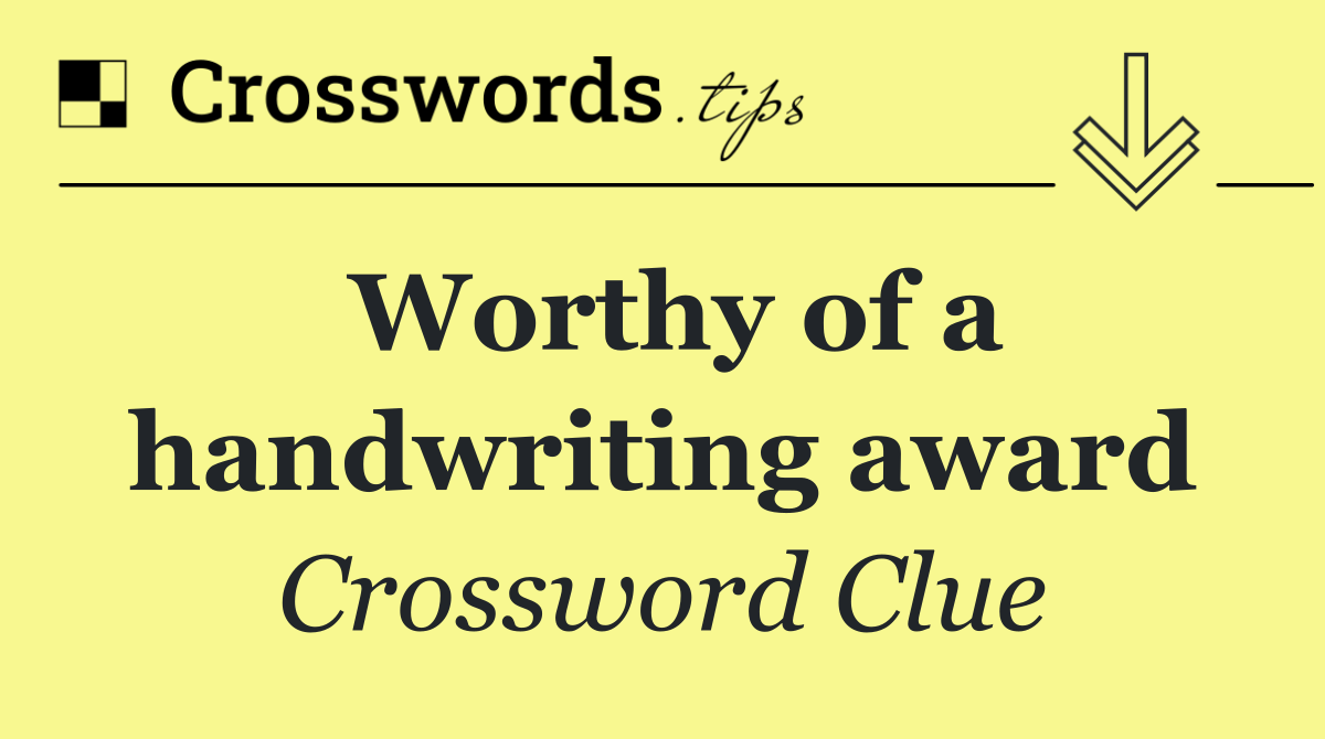 Worthy of a handwriting award