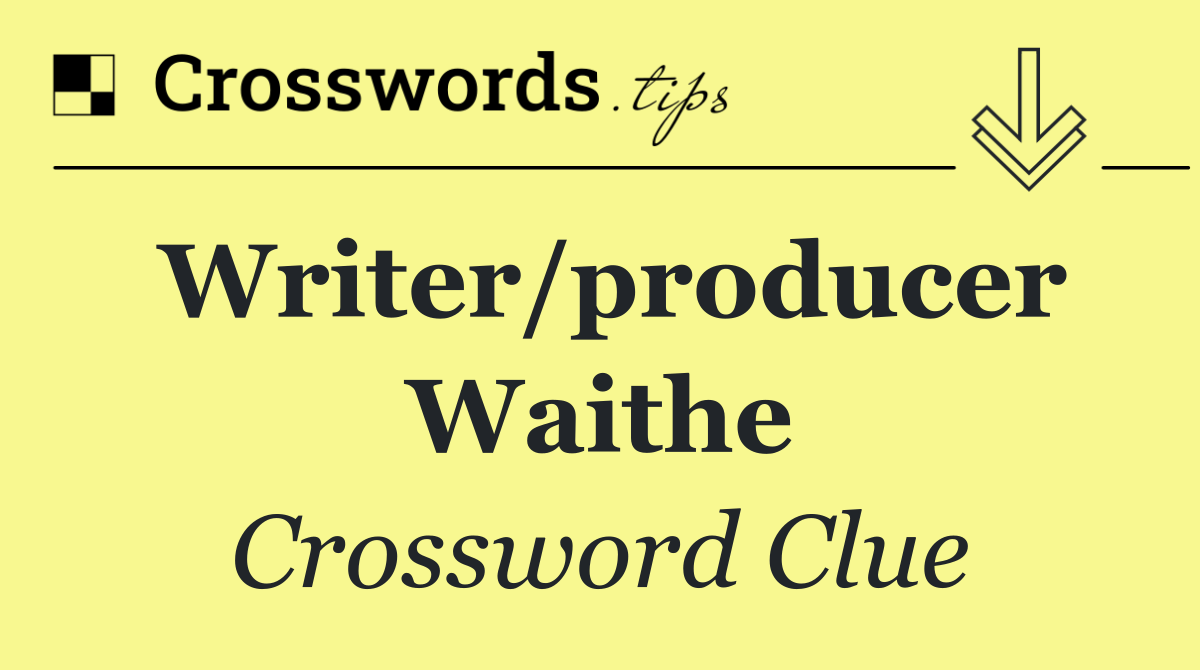 Writer/producer Waithe