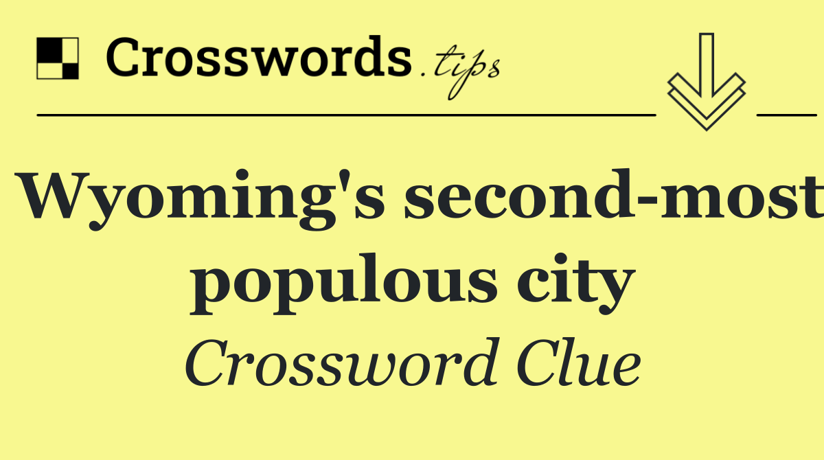 Wyoming's second most populous city