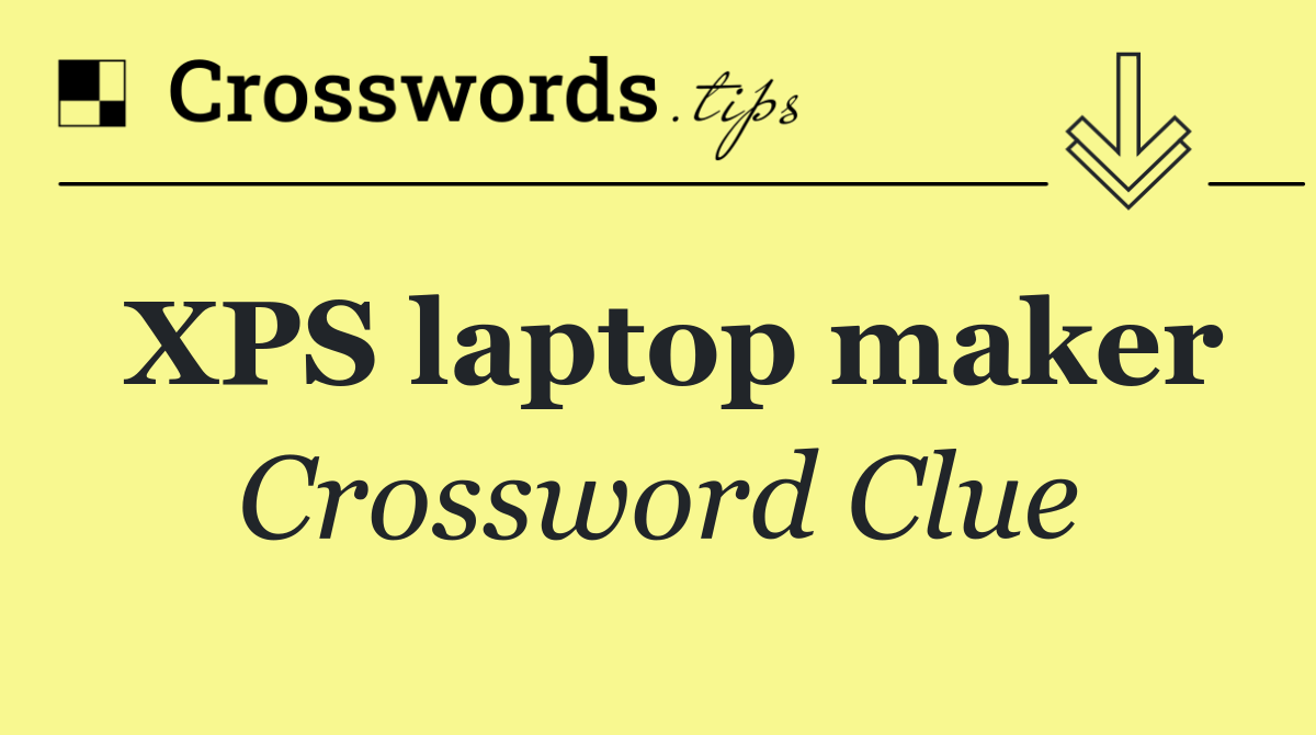 XPS laptop maker