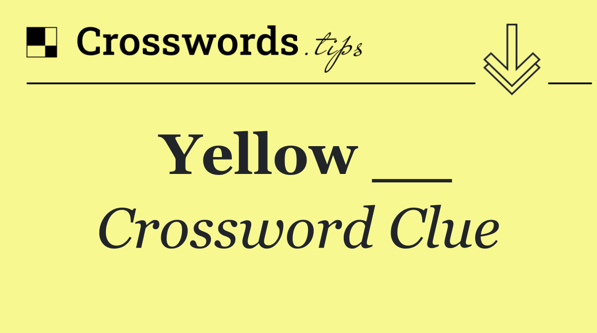 Yellow __
