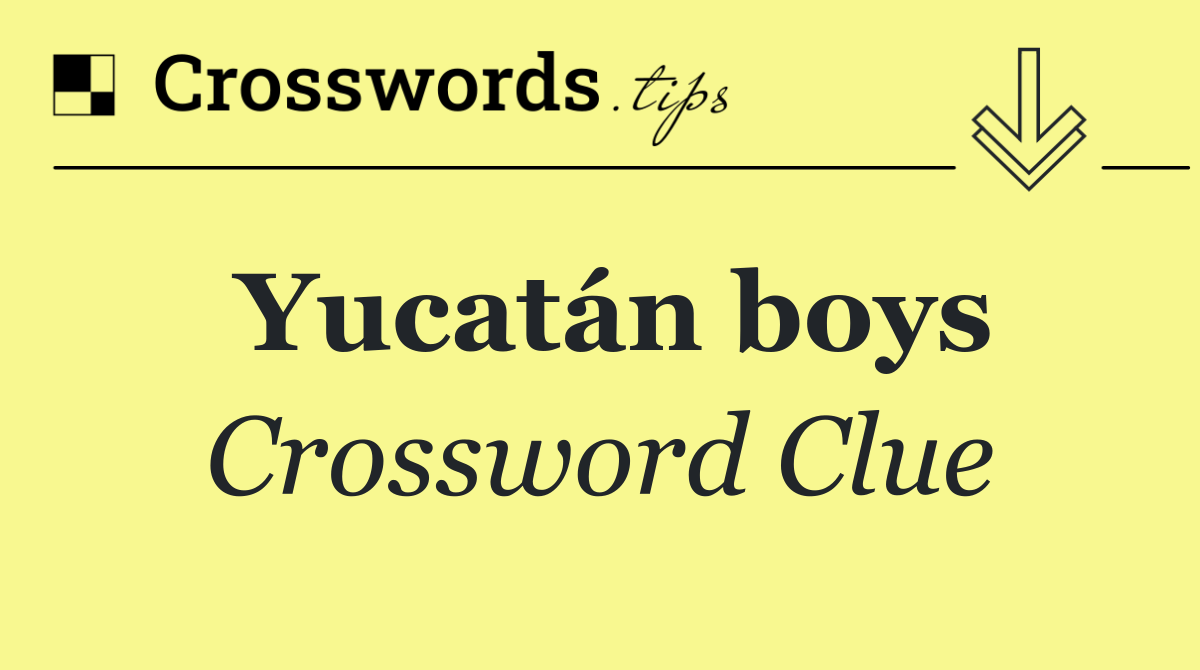 Yucatán boys