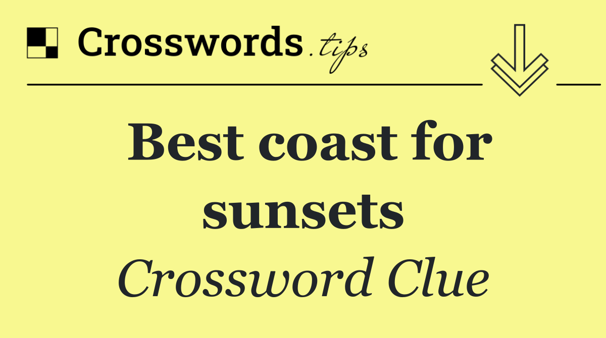 Best coast for sunsets