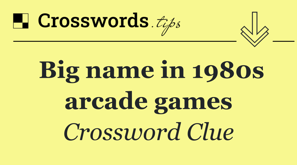 Big name in 1980s arcade games