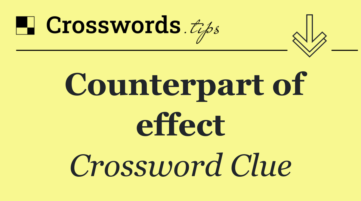 Counterpart of effect