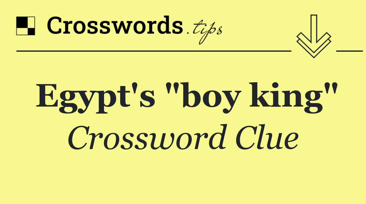 Egypt's "boy king"