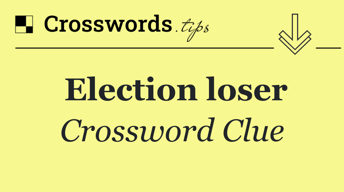 Election loser