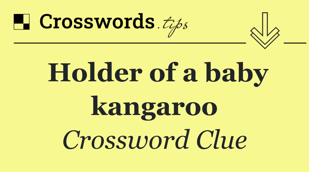 Holder of a baby kangaroo