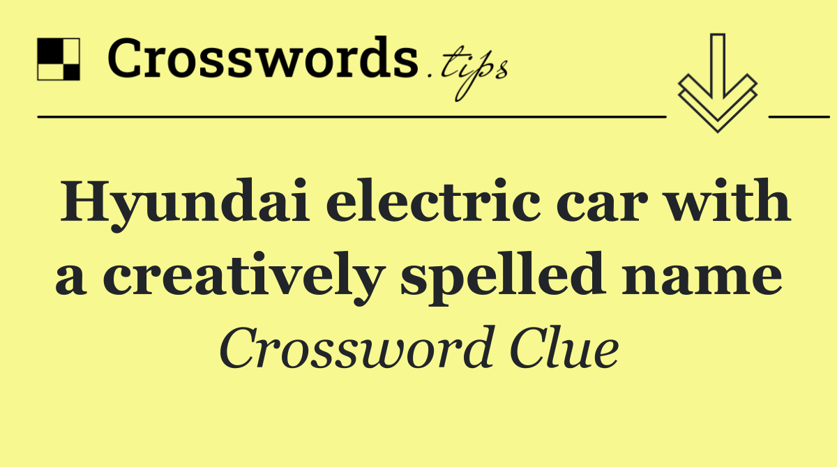Hyundai electric car with a creatively spelled name
