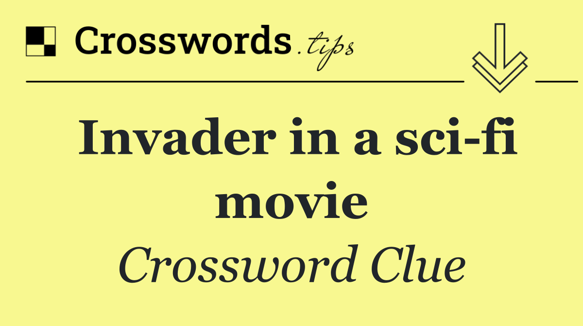 Invader in a sci fi movie