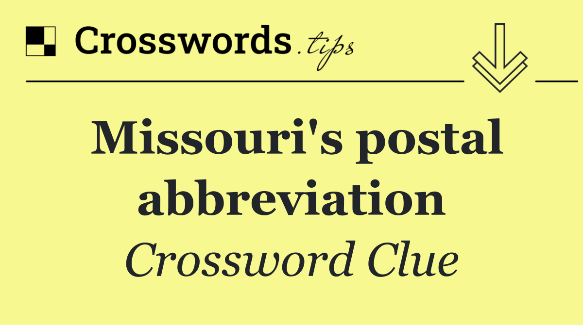 Missouri's postal abbreviation
