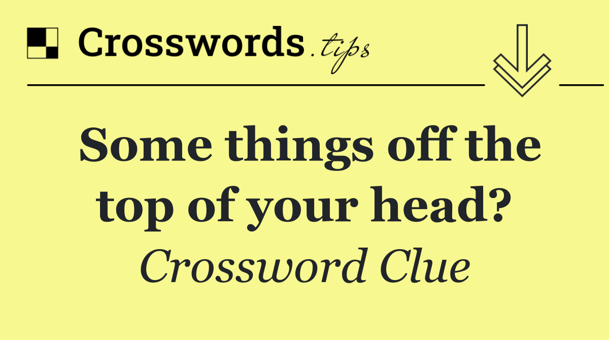 Some things off the top of your head?