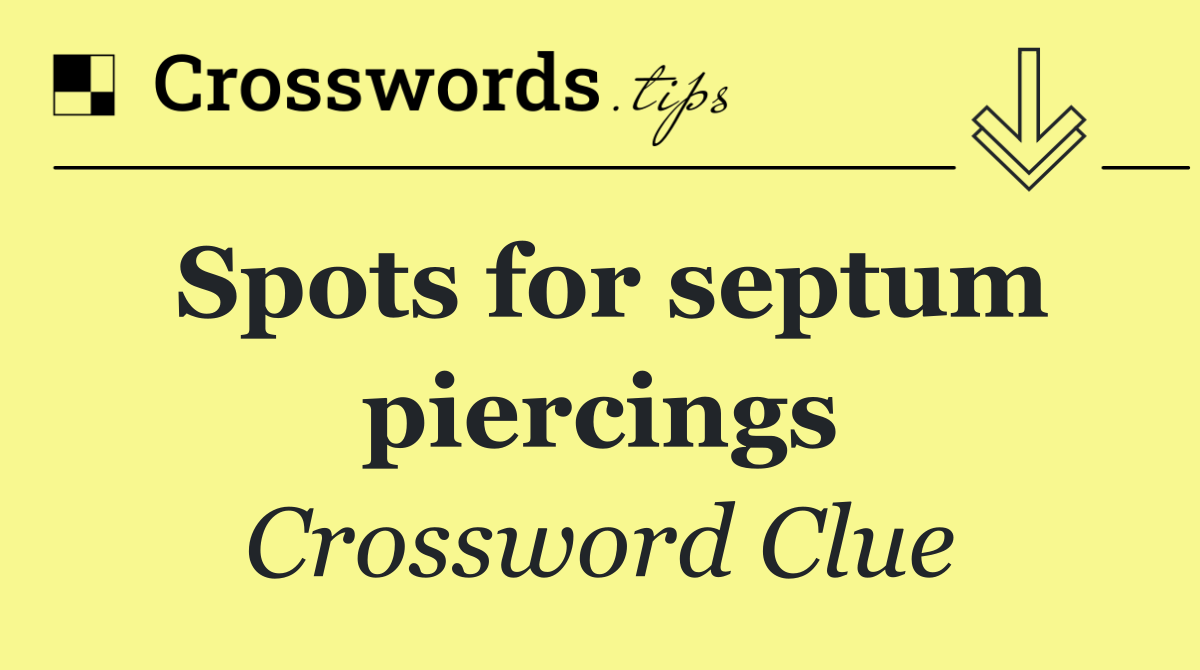 Spots for septum piercings