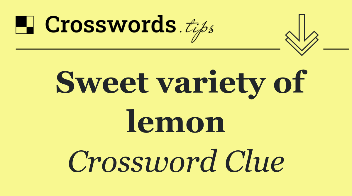 Sweet variety of lemon