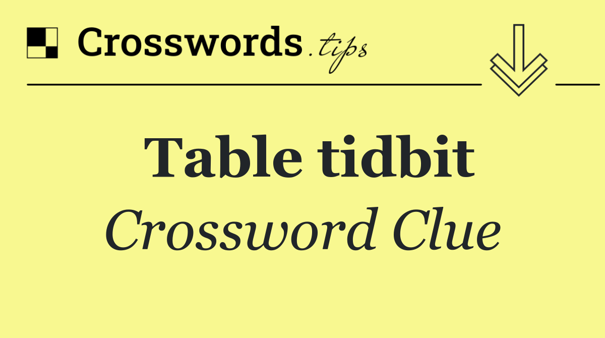 Table tidbit