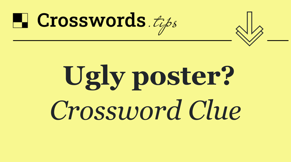 Ugly poster?