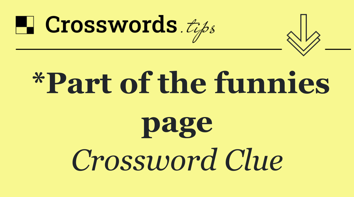 *Part of the funnies page