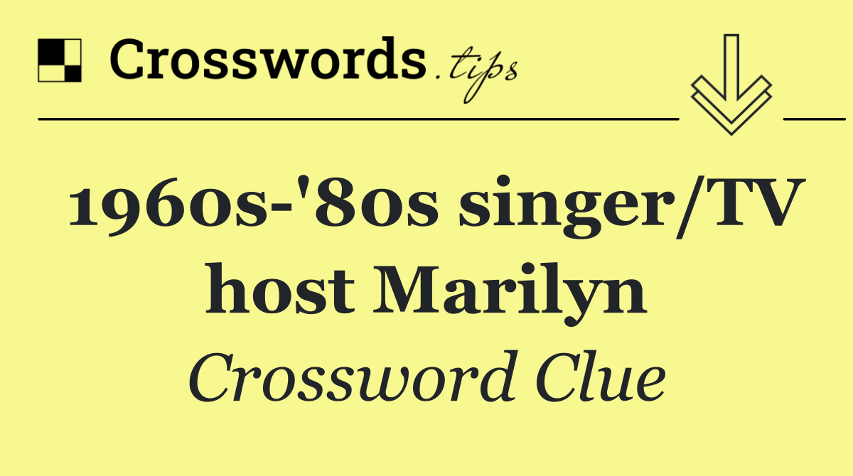 1960s '80s singer/TV host Marilyn