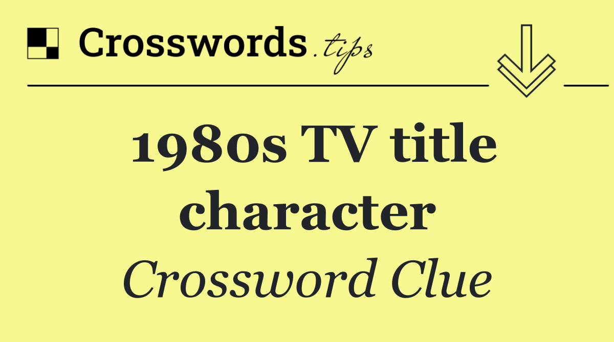 1980s TV title character