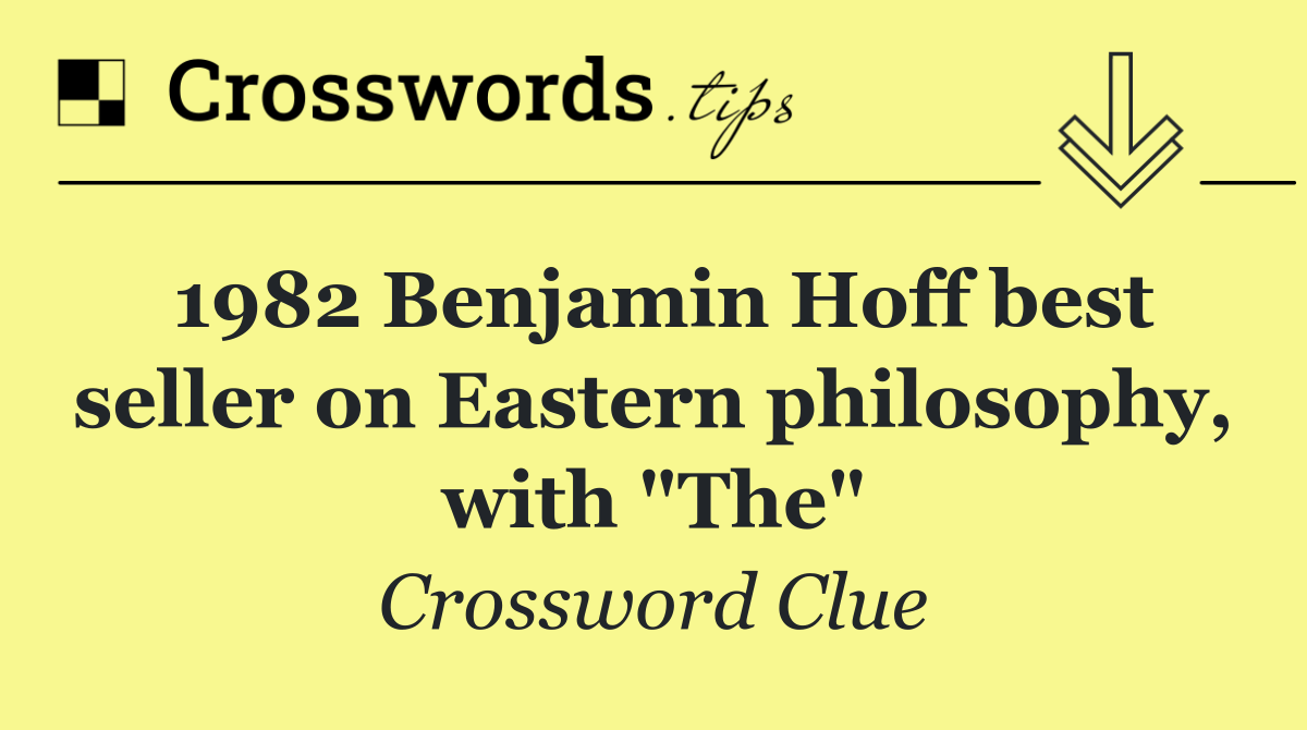 1982 Benjamin Hoff best seller on Eastern philosophy, with "The"