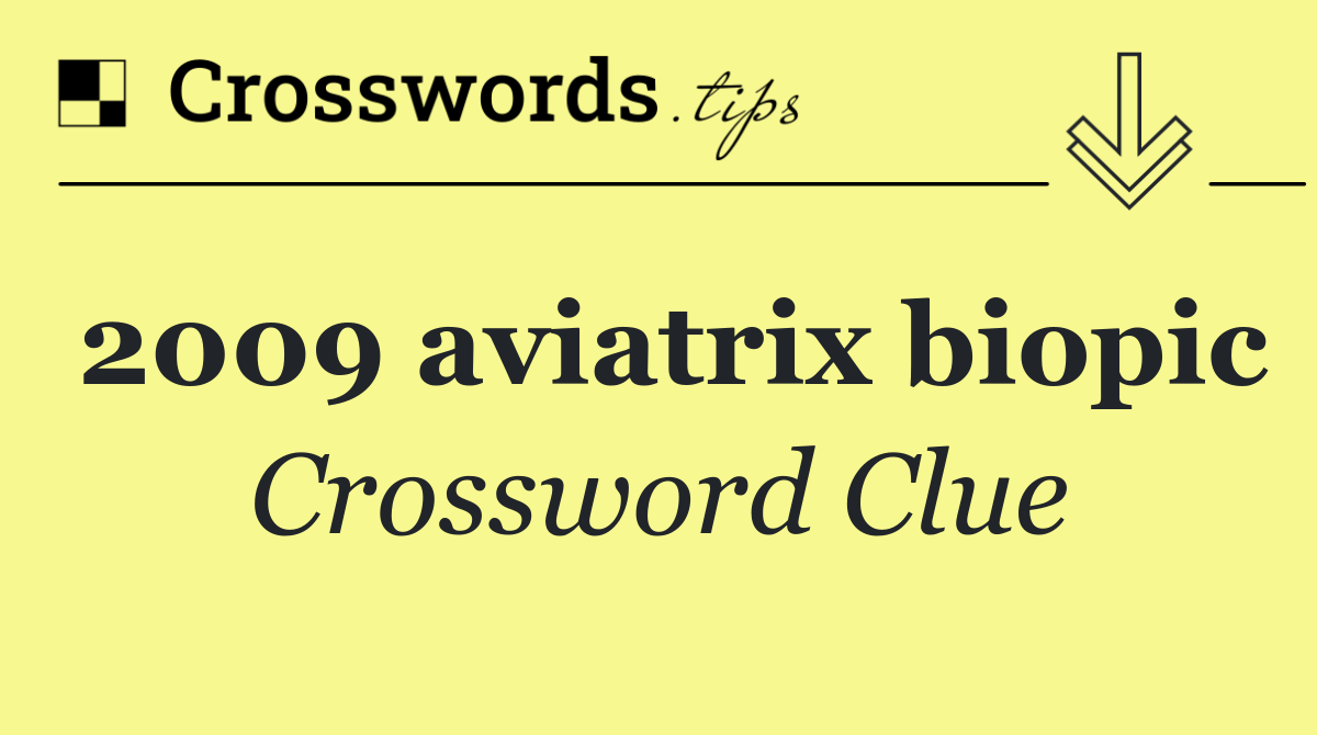 2009 aviatrix biopic
