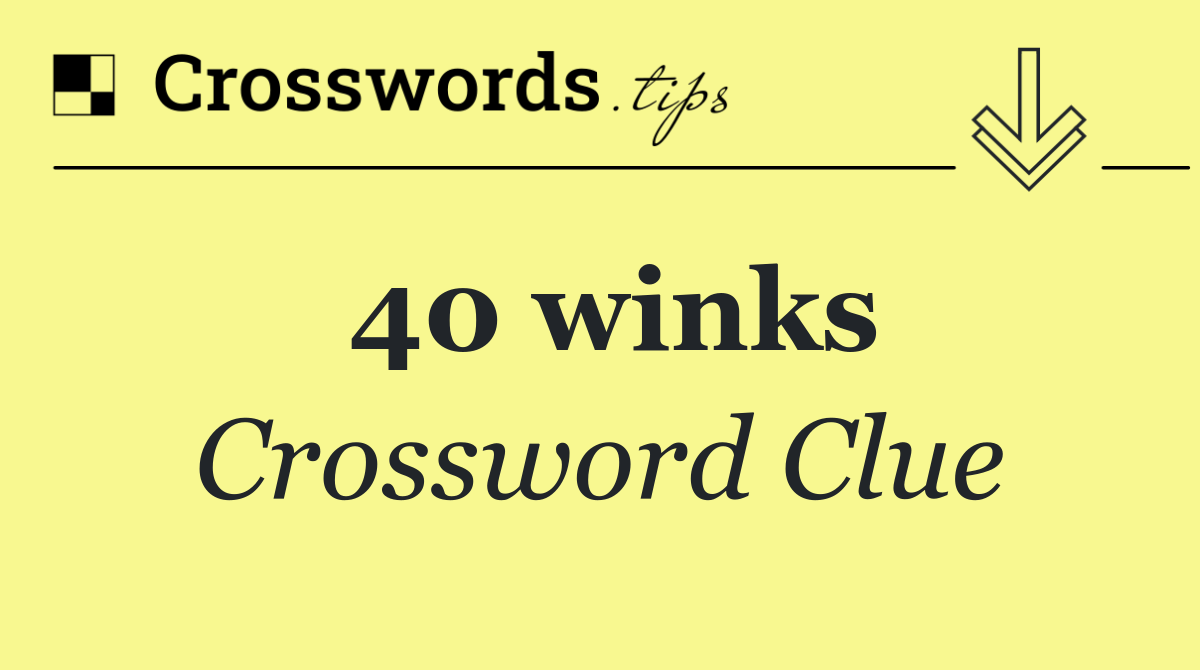 40 winks